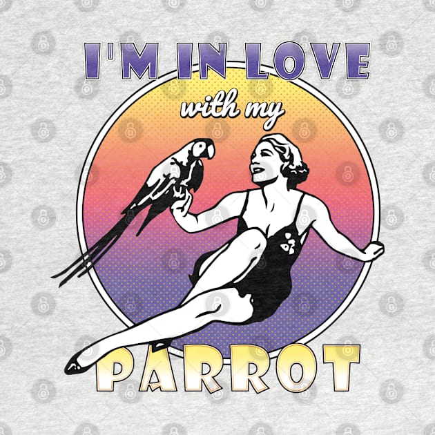 In Love With My Parrot by ranxerox79